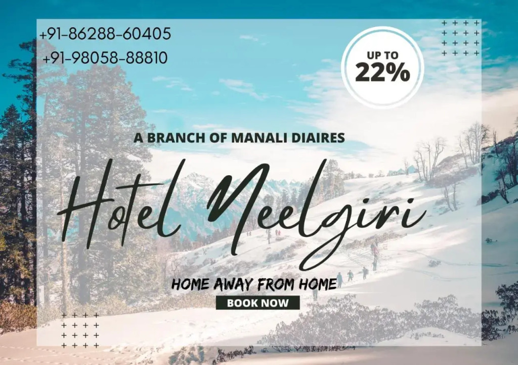 Манали: Hotel Neelgiri - Manali Diaries
